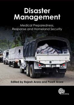 Hardcover Disaster Management: Medical Preparedness, Response and Homeland Security Book