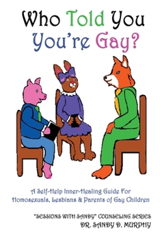 Paperback Who Told You You're Gay? Book