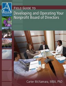 Paperback Field Guide to Developing, Operating and Restoring Your Nonprofit Board Book