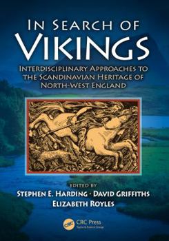 Paperback In Search of Vikings: Interdisciplinary Approaches to the Scandinavian Heritage of North-West England Book