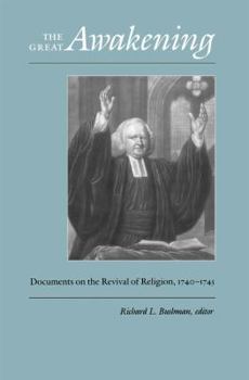 Paperback The Great Awakening: Documents on the Revival of Religion, 1740-1745 Book