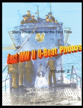 Paperback Lost WWII U-Boat Photos (Vol. II) Book
