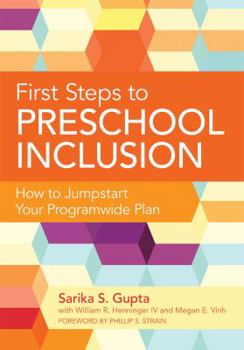 Paperback First Steps to Preschool Inclusion: How to Jumpstart Your Programwide Plan Book