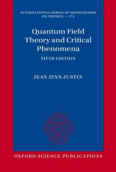 Paperback Quantum Field Theory and Critical Phenomena: Fifth Edition Book