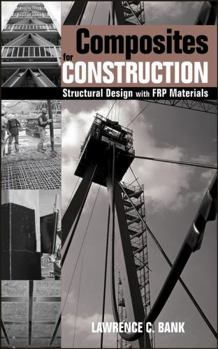 Hardcover Composites for Construction: Structural Design with Frp Materials Book