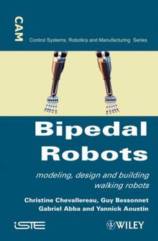 Hardcover Bipedal Robots: Modeling, Design and Walking Synthesis Book