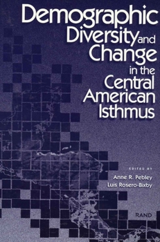 Paperback Demographic Diversity and Change in the Central American Isthmus Book