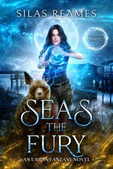 Seas the Fury: An Urban Fantasy Novel (Carolina Magic)