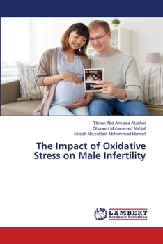 Paperback The Impact of Oxidative Stress on Male Infertility Book