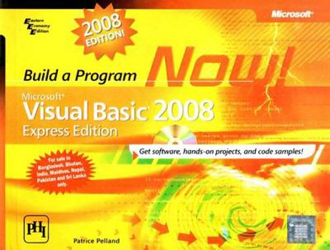 Paperback Microsoft Visual Basic 2008: Build a Program Now! [With CDROM] Book
