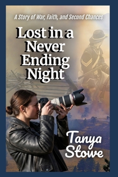 Paperback Lost in a Never Ending Night: A Story of War, Faith and Second Chances Book