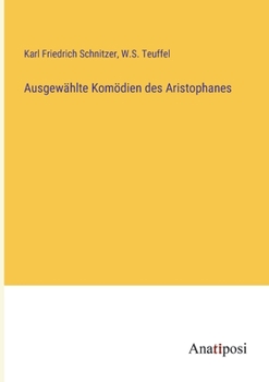 Paperback Ausgewählte Komödien des Aristophanes [German] Book