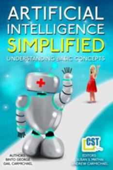 Paperback Artificial Intelligence Simplified: Understanding Basic Concepts (Student Edition) Book