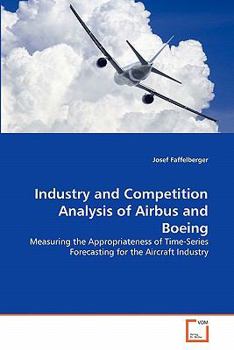 Paperback Industry and Competition Analysis of Airbus and Boeing Book