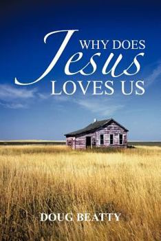 Paperback Why Does Jesus Loves Us Book