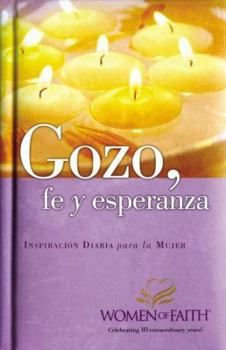 Hardcover Gozo, Fe y Esperanza: Inspiracion Diaria Para Mujeres de Fe = Faith for a Lifetime [Spanish] Book