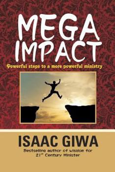 Paperback Mega Impact: Powerful Steps To A More Powerful Ministry Book