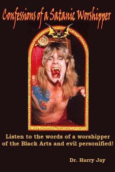 Paperback Confessions of a Satanic Worshipper Book