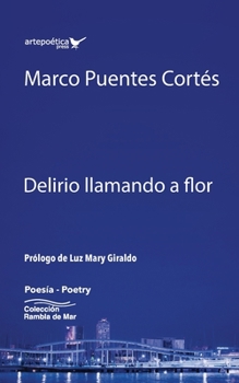 Paperback Delirio llamando a flor [Spanish] Book