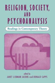 Hardcover Religion, Society, and Psychoanalysis: Readings in Contemporary Theory Book