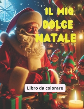 Paperback Il mio dolce Natale [Italian] Book