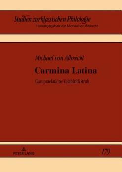 Hardcover Carmina Latina: Cum praefatione Valahfridi Stroh [Latin] Book