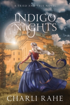 Paperback Indigo Nights: A Tried & True Novel Book