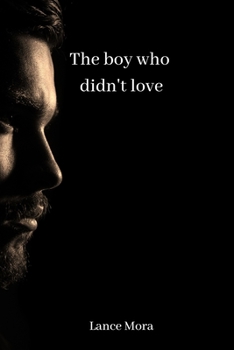 Paperback The boy who didn't love Book