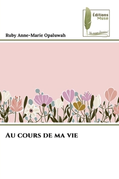 Paperback Au cours de ma vie [French] Book