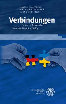 Hardcover Verbindungen: Deutsch-Ukrainische Germanistiken Im Dialog [German] Book