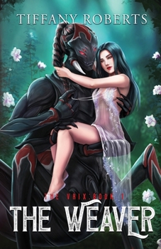 Paperback The Weaver (The Vrix #1) Book