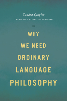 Hardcover Why We Need Ordinary Language Philosophy Book