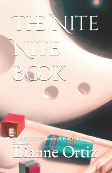 Paperback The Nite Nite Book: A Bedtime Storybook of Poetry for Children Book