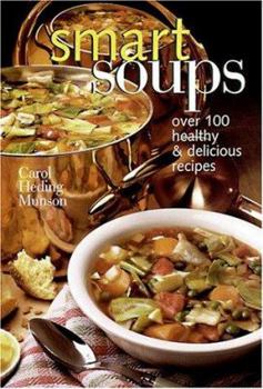 Paperback Smart Soups: Over 100 Healthy & Delicious Recipes Book