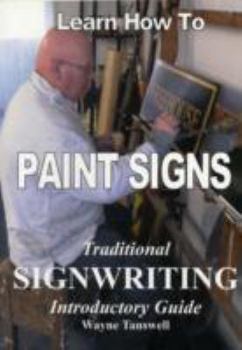 Paperback Learn How to Paint Signs: Traditional Signwriting Introductory Guide Book