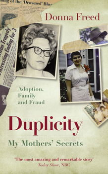 Hardcover Duplicity: My Mothers' Secrets Book