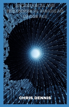 Sociological And Philosophical Paradigms Of Our Age