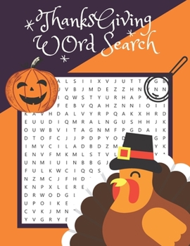 Thanksgiving Word Search: Thanksgiving Word Search Large-Print for Kids and Adults, Large-Print Word Search Puzzles For Holiday Fun for Everyone, ... Book for Kids and Adults, Autumn Word Search.