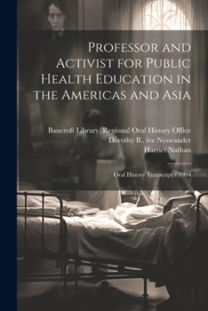 Paperback Professor and Activist for Public Health Education in the Americas and Asia: Oral History Transcript / 1994 Book