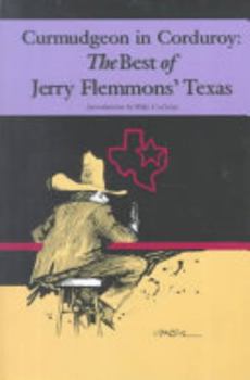 Paperback Curmudgeon in Corduroy: The Best of Jerry Flemmons' Texas Book