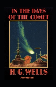 In the Days of the Comet Annotated