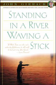 Paperback Standing in a River Waving a Stick Book