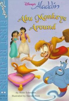 Abu Monkeys Around: A Story from Disney's Aladdin (Disney's First Readers) - Book  of the Disney's First Readers, Level 2