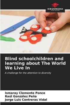 Paperback Blind schoolchildren and learning about The World We Live In Book
