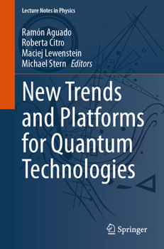 Paperback New Trends and Platforms for Quantum Technologies Book