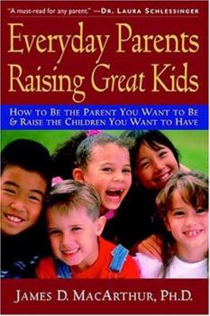 Paperback Everyday Parents Raising Great Kids Book