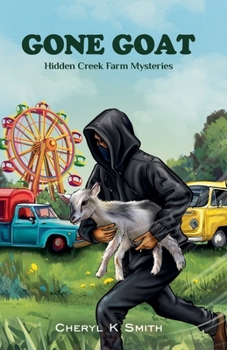 Gone Goat (Hidden Creek Farm Mystery)
