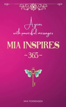 Paperback MIA Inspires - 365 -: A year with powerful messages Book