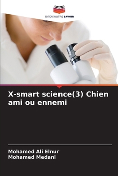 Paperback X-smart science(3) Chien ami ou ennemi [French] Book