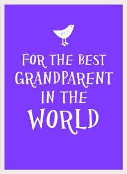 Hardcover For the Best Grandparent in the World Book